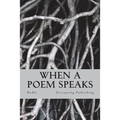 When a poem speaks