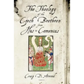 The Theology of the Czech Brethren from Hus to Comenius