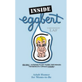 Inside Eggbert: From the original published in 1961