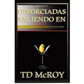 Divorciadas y Saliendo En Citas -Como No Terminar Con Un Limon de Otra Mujer.
