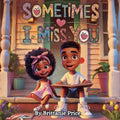 Sometime I Miss You