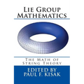 Lie Group Mathematics: The Math of String Theory