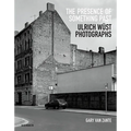 Gary Van Zante: The Presence of Something Past: Ulrich Wüst Photographs