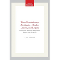 Three Revolutionary Architects -- Boulee, Ledoux, and Lequeu: Transactions, American Philosophical Society (Vol. 42, Part 3)