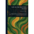 Life in the Shifting Dunes