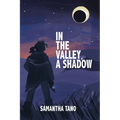 In the Valley, A Shadow