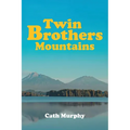 Twin Brothers Mountains