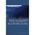 The Simple Guide to Five Element Acupuncture