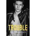 Trouble