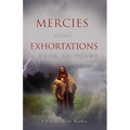 Mercies and Exhortations
