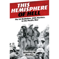 This Hemisphere of Hell: The 1st Battalion, 24th Marines, in the Pacific War