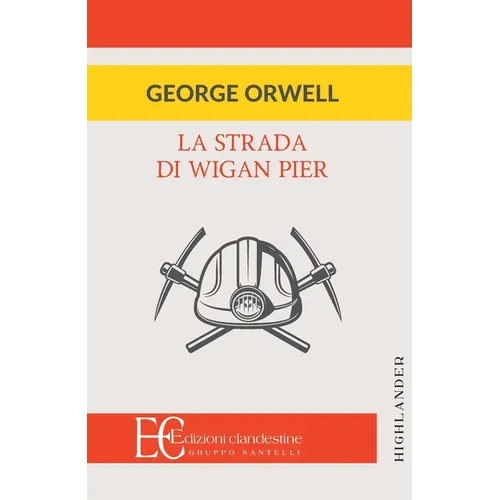 La Strada Di Wigan Pier