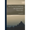 An Encyclopedia of Japanese History