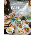 Family: New Vegetarian Comfort Food to Nourish Every Day