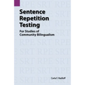 Sentence Repetition Testing for Studies of Community Bilingualism