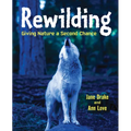 Rewilding: Giving Nature a Second Chance