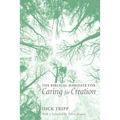 The Biblical Mandate for Caring for Creation