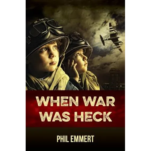 When War Was Heck