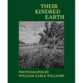 Their Kindred Earth: Photographs by William Earle Williams