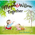 Maple & Willow Together