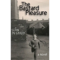 The Bastard Pleasure