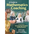 A Guide to Mathematics Coaching: Processes for Increasing Student Achievement