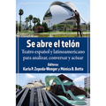 Se abre el telon: Teatro espanol y latinoamericano para analizar, conversar y actuar