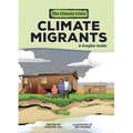 Climate Migrants: A Graphic Guide