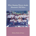 When Sleeping Women Awake, Mountains Will Move