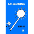 Azul es azucenas