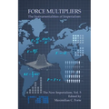 Force Multipliers: The Instrumentalities of Imperialism