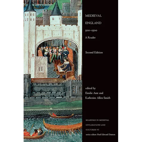 Medieval England, 500-1500: A Reader