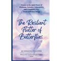 The Resilient Flutter of Butterflies