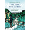 The View from the Hill: Four Seasons in a Walker's Britain