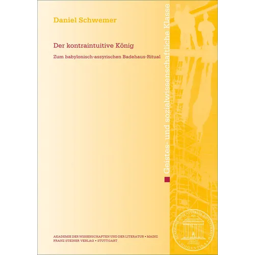 Der Kontraintuitive Konig: Zum Babylonisch-Assyrischen Badehaus-Ritual