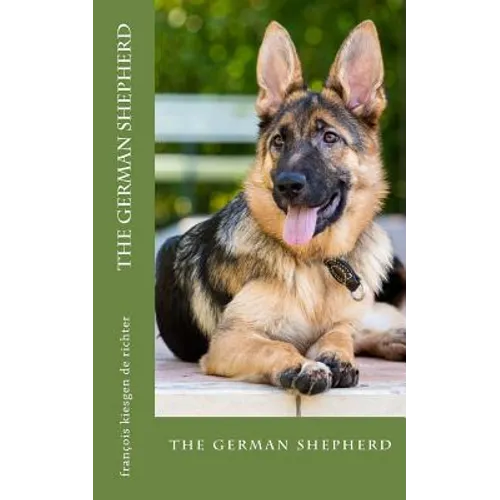 The german shepherd: the german shepherd - Paperback