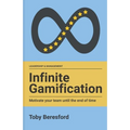 Infinite Gamification: Motivate your team until the end of time