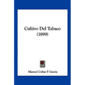 Cultivo Del Tabaco (1899)