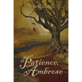 Patience, Ambrose