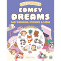 Cozy World Comfy Dreams: Easy Coloring and Sticker Scene for Teens, Young Adults, and Adults