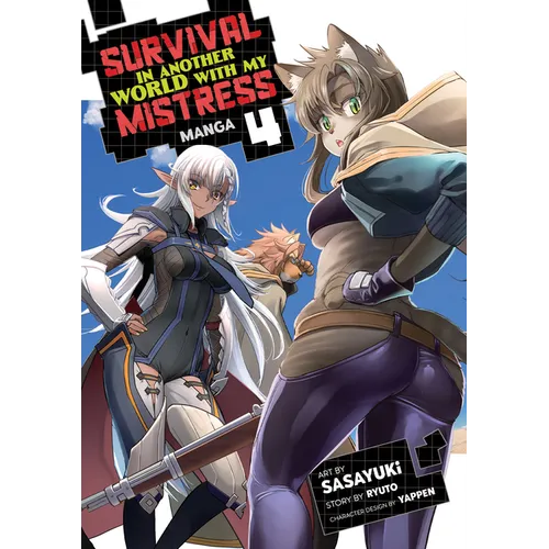 Survival in Another World with My Mistress! (Manga) Vol. 4