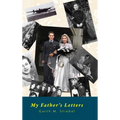 My Father's Letters: Romance Amidst War