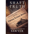 Shaft of Truth (Choctaw Tribune Series, Book 3)