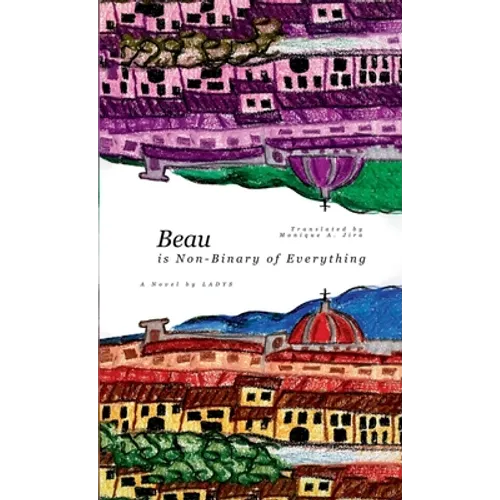 Beau (is Non-Binary of Everything)