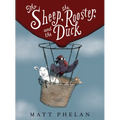 The Sheep, the Rooster, and the Duck