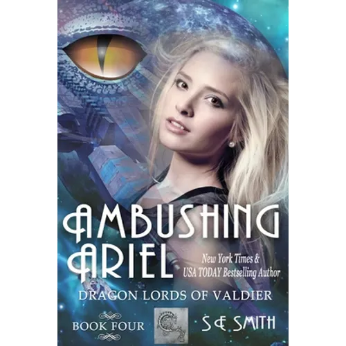 Ambushing Ariel (Dragon Lords of Valdier: Book 4: Dragon Lords of Valdier: Book 4