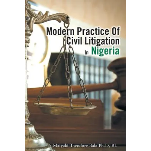 Modern Practice Of Civil Litigation In Nigeria