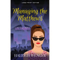 Managing the Matthews