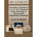 Sorrentino (Salvatore) V. U. S. U.S. Supreme Court Transcript of Record with Supporting Pleadings