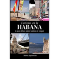 Turismo en la Habana: Lo que debes saber antes de viajar